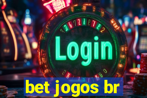 bet jogos br