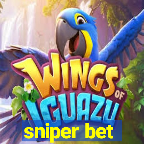 sniper bet