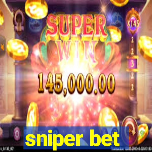 sniper bet