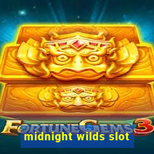 midnight wilds slot