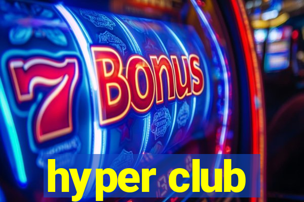 hyper club