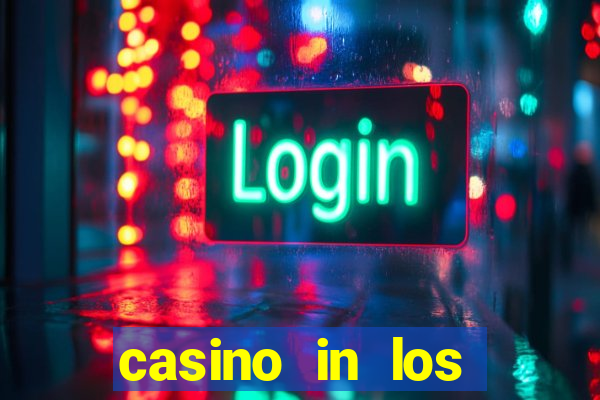 casino in los angeles california