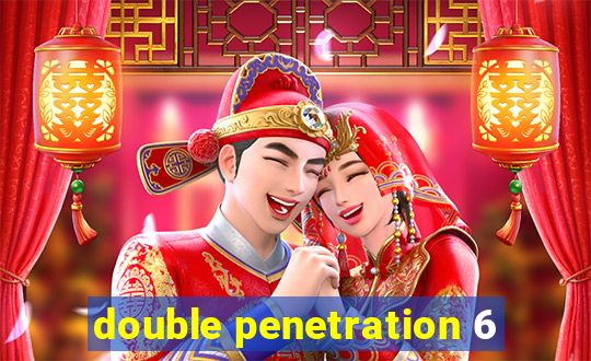 double penetration 6