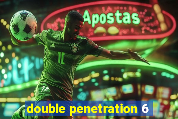 double penetration 6