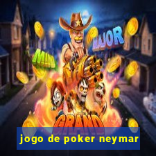 jogo de poker neymar