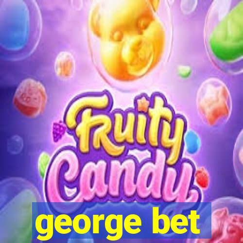 george bet