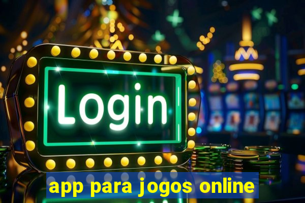 app para jogos online