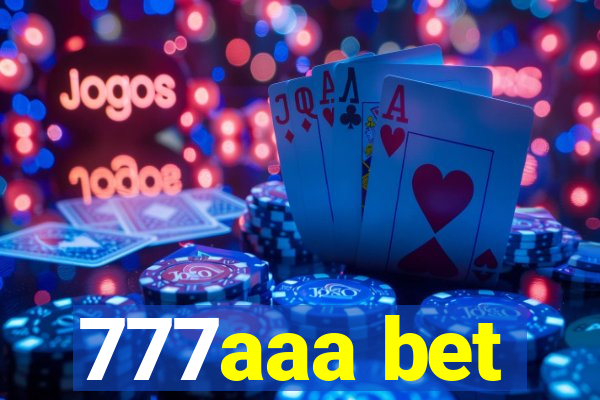 777aaa bet