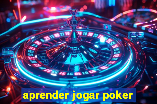 aprender jogar poker