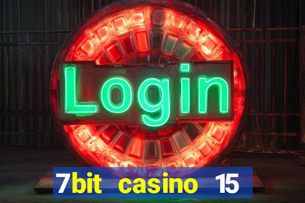 7bit casino 15 free spins