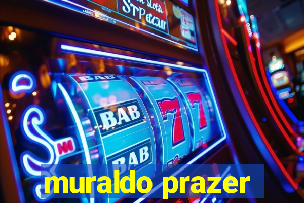 muraldo prazer