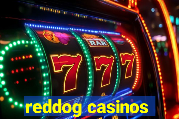 reddog casinos