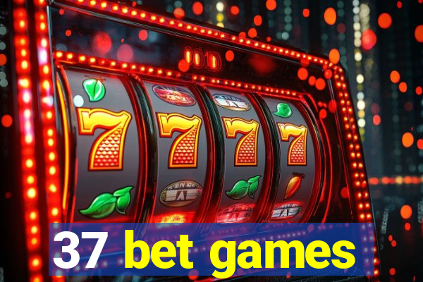 37 bet games