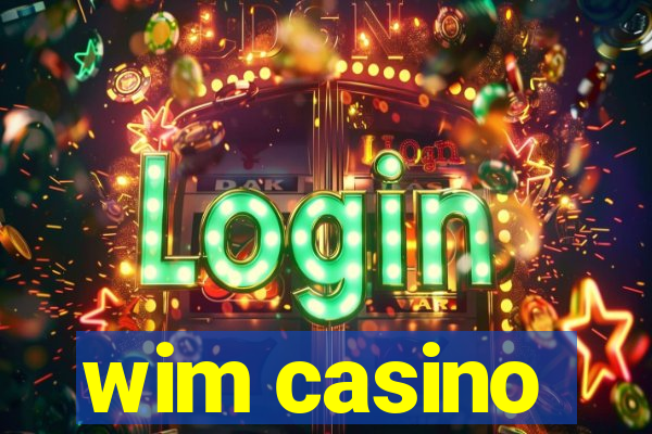 wim casino