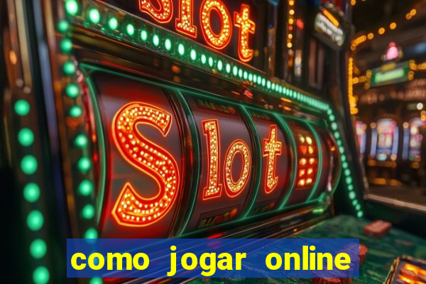 como jogar online e ganhar dinheiro