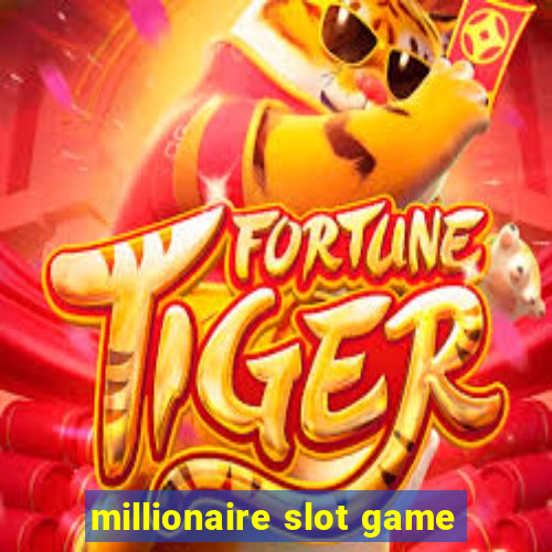 millionaire slot game