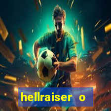 hellraiser o julgamento filme completo dublado gratis