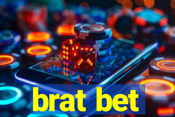 brat bet