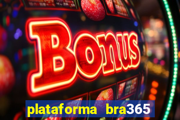 plataforma bra365 茅 confi谩vel