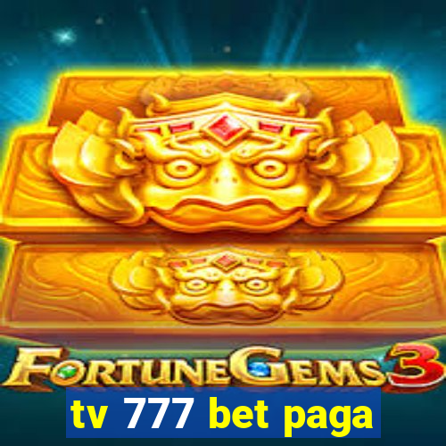 tv 777 bet paga