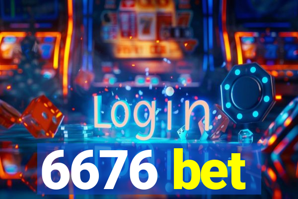 6676 bet