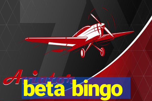 beta bingo