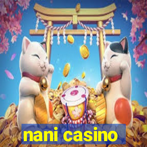 nani casino