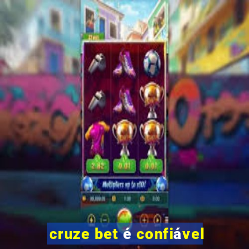 cruze bet é confiável