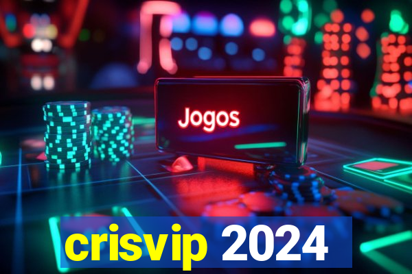 crisvip 2024