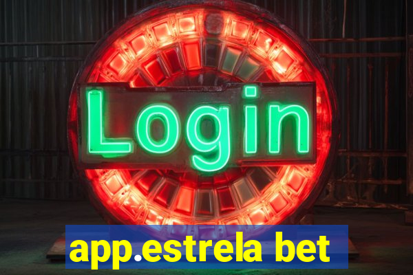 app.estrela bet