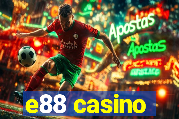 e88 casino