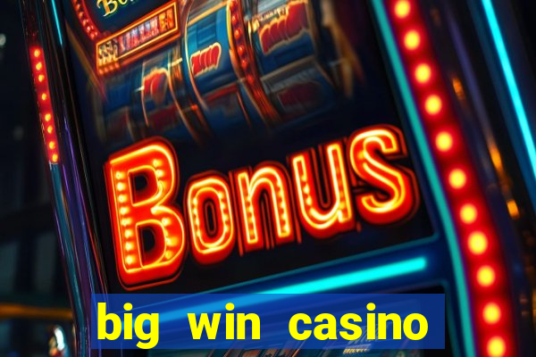 big win casino online slot