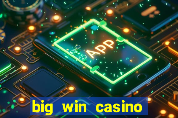 big win casino online slot