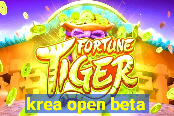 krea open beta