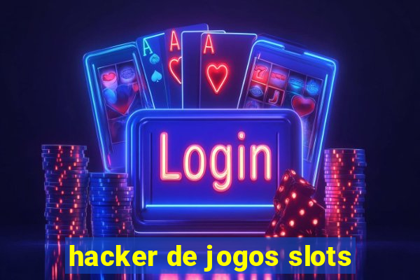 hacker de jogos slots