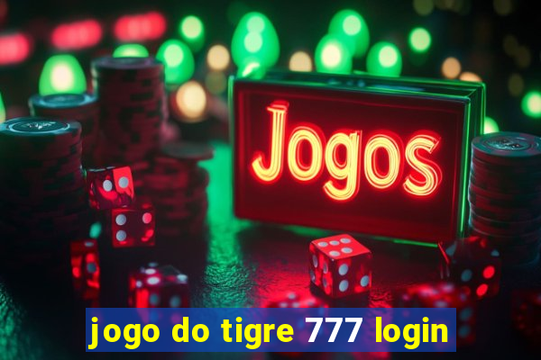 jogo do tigre 777 login