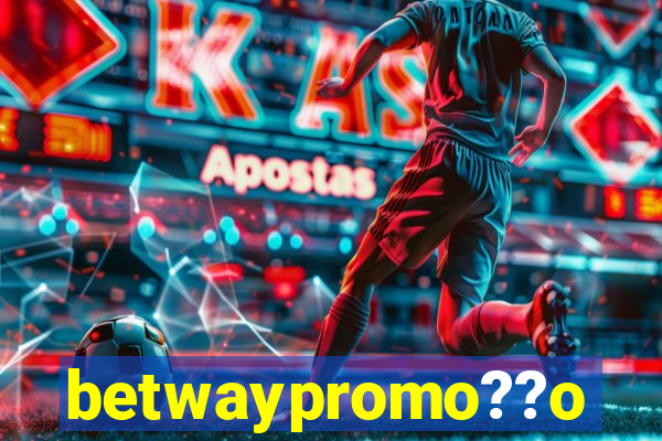 betwaypromo??o