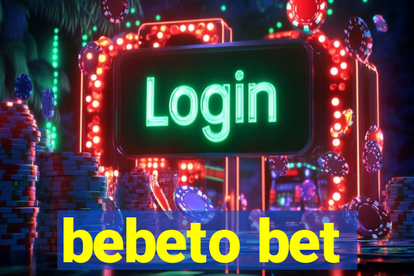 bebeto bet