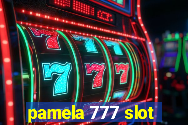 pamela 777 slot