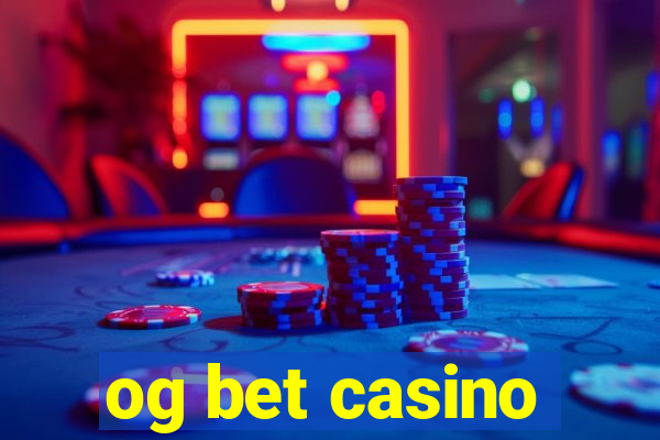 og bet casino