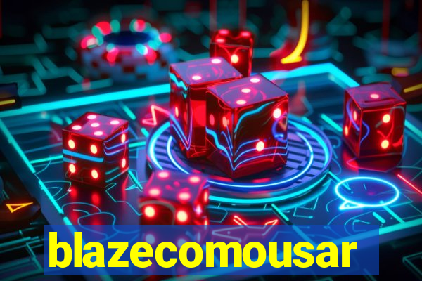 blazecomousar