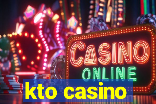 kto casino