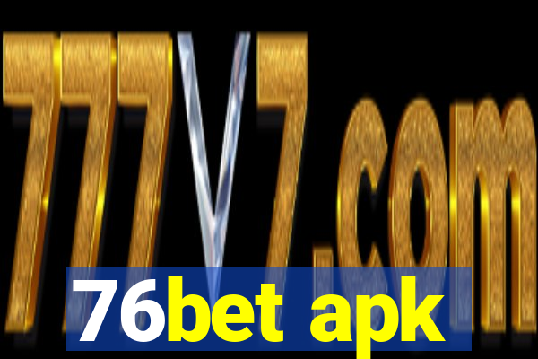 76bet apk