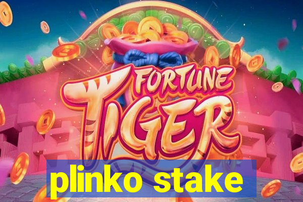 plinko stake