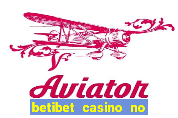 betibet casino no deposit bonus