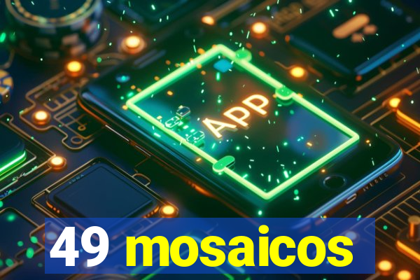 49 mosaicos