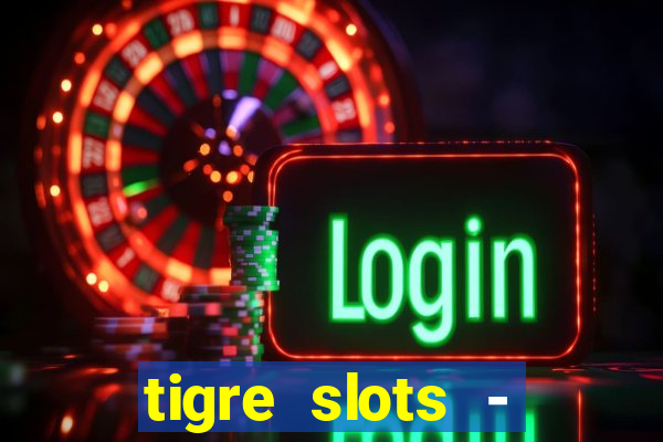 tigre slots - sortudo apk