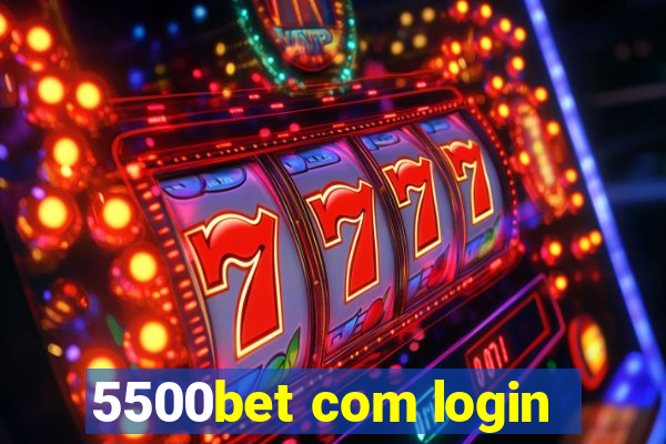 5500bet com login