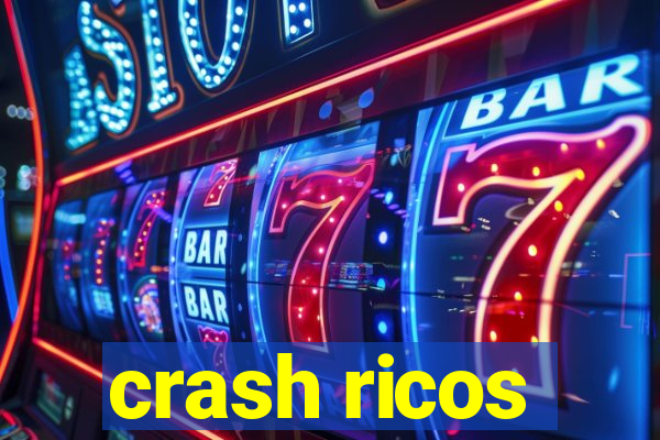 crash ricos