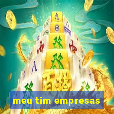 meu tim empresas